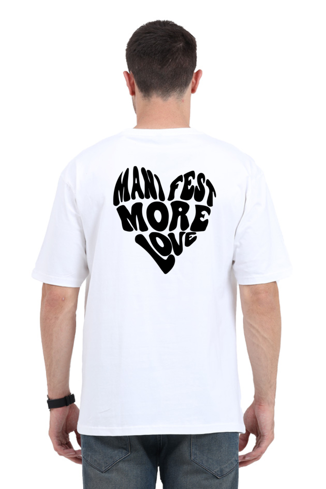 Manifest More Love White Premium Oversized Tee (BACK Print Only)