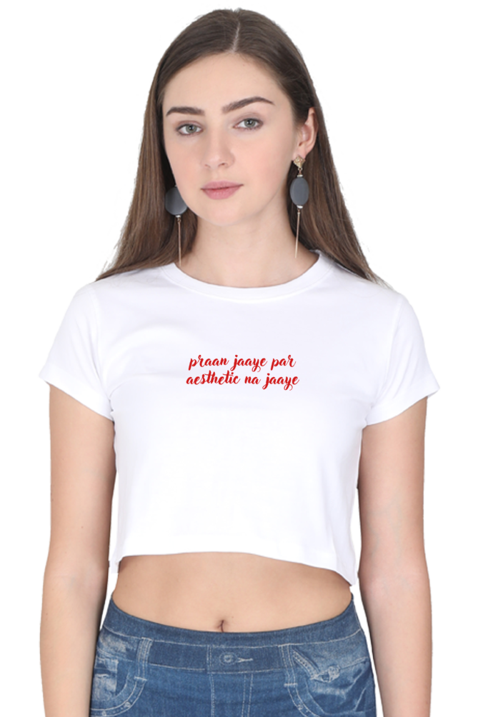Pran Jaaye Par Aesthetic Na Jaye Crop Tshirt (Apoorva Rebel Kid Inspired)