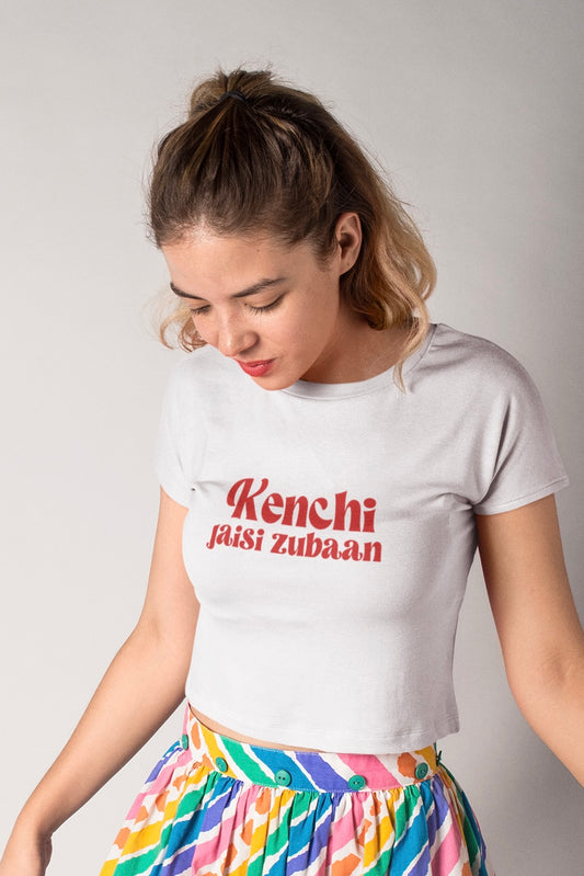 Kenchi Jaisi Zubaan Crop T-shirt (Woman's Crop Top)