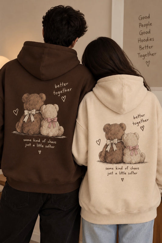Pack of 2: Teddy - Better Together Premium Couple Hoodies (350 GSM) Back Printed Only