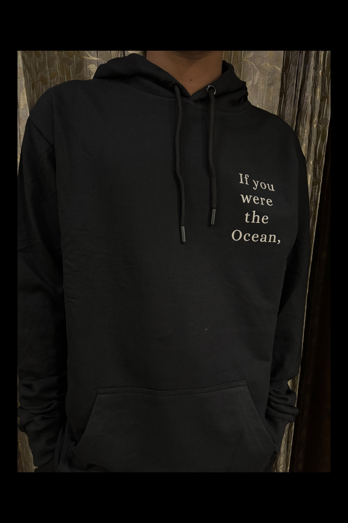 2 Pack: If you were the ocean, I would let the waves take me Couple Hoodies