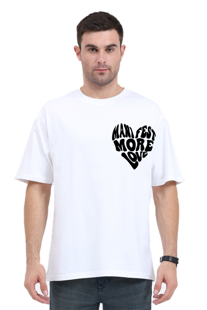 Manifest More Love Both Side Printed White Premium Oversized Tee