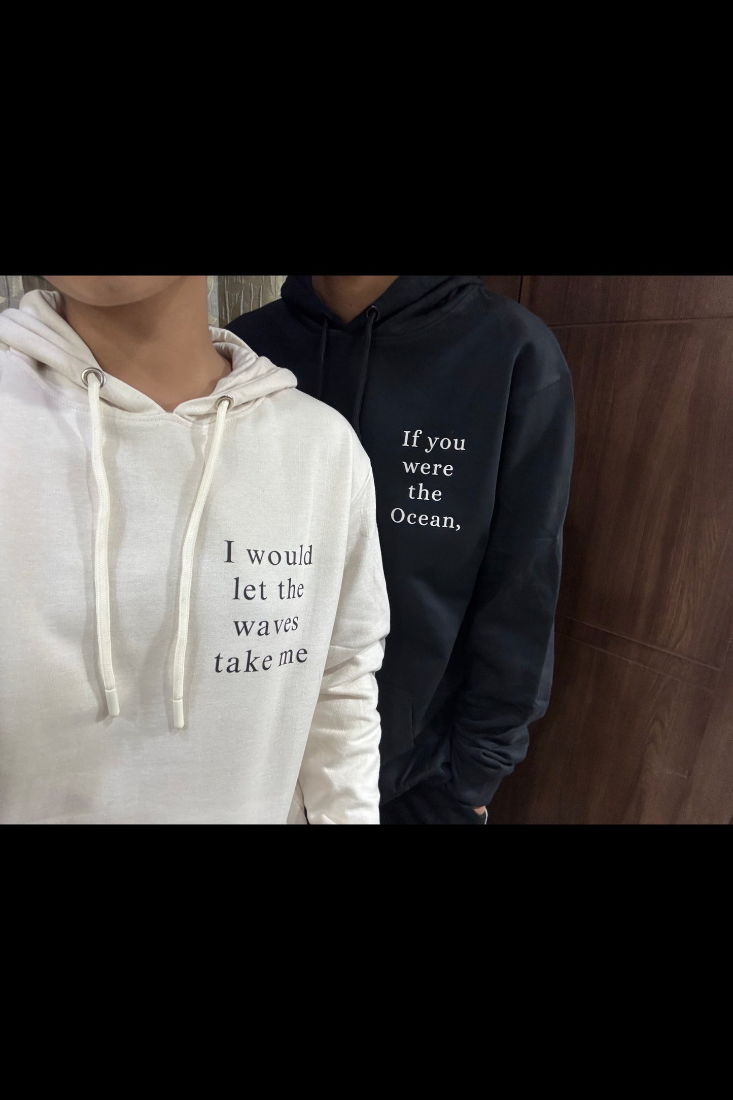 2 Pack: If you were the ocean, I would let the waves take me Couple Hoodies