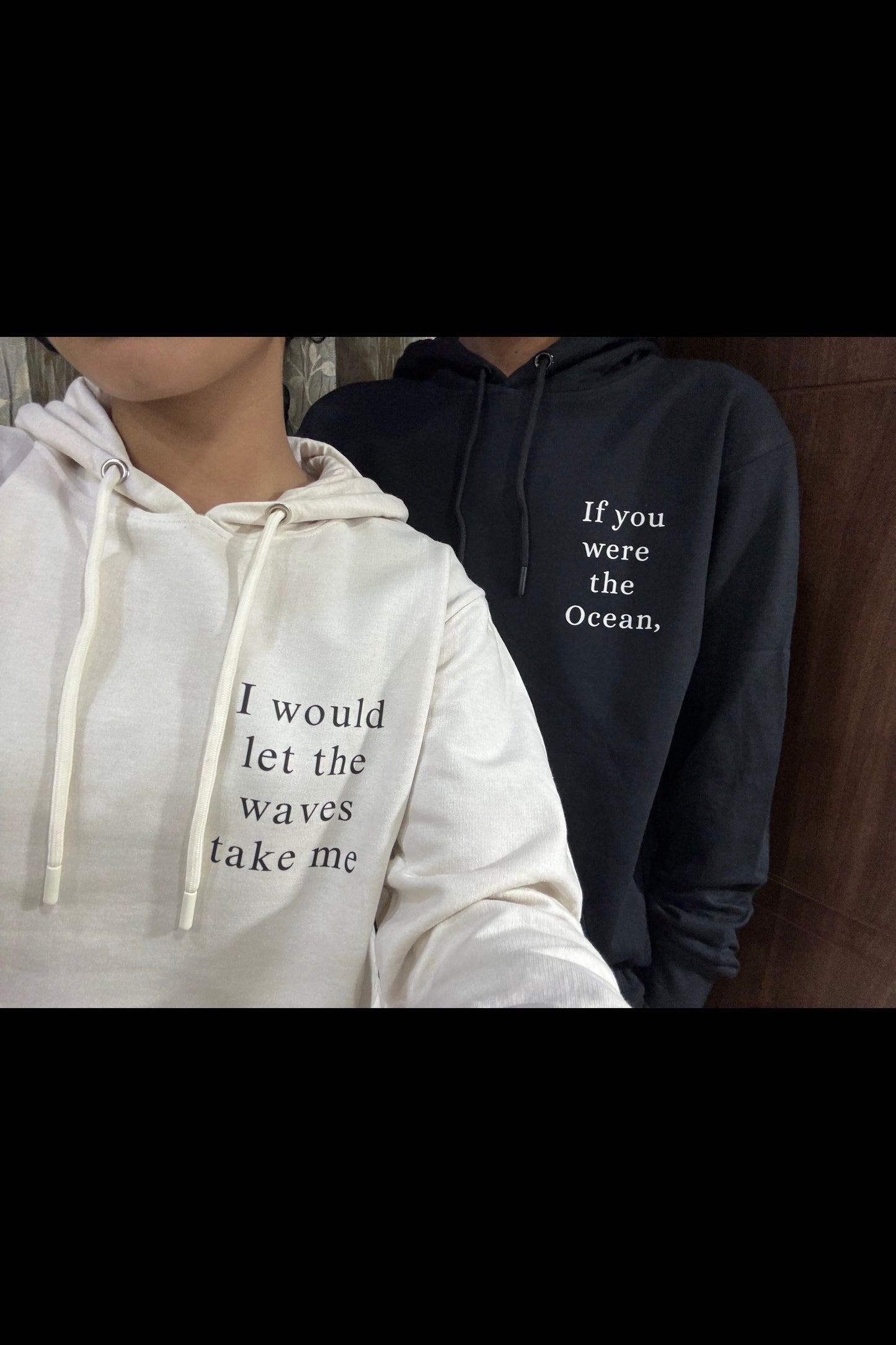 2 Pack: If you were the ocean, I would let the waves take me Couple Hoodies