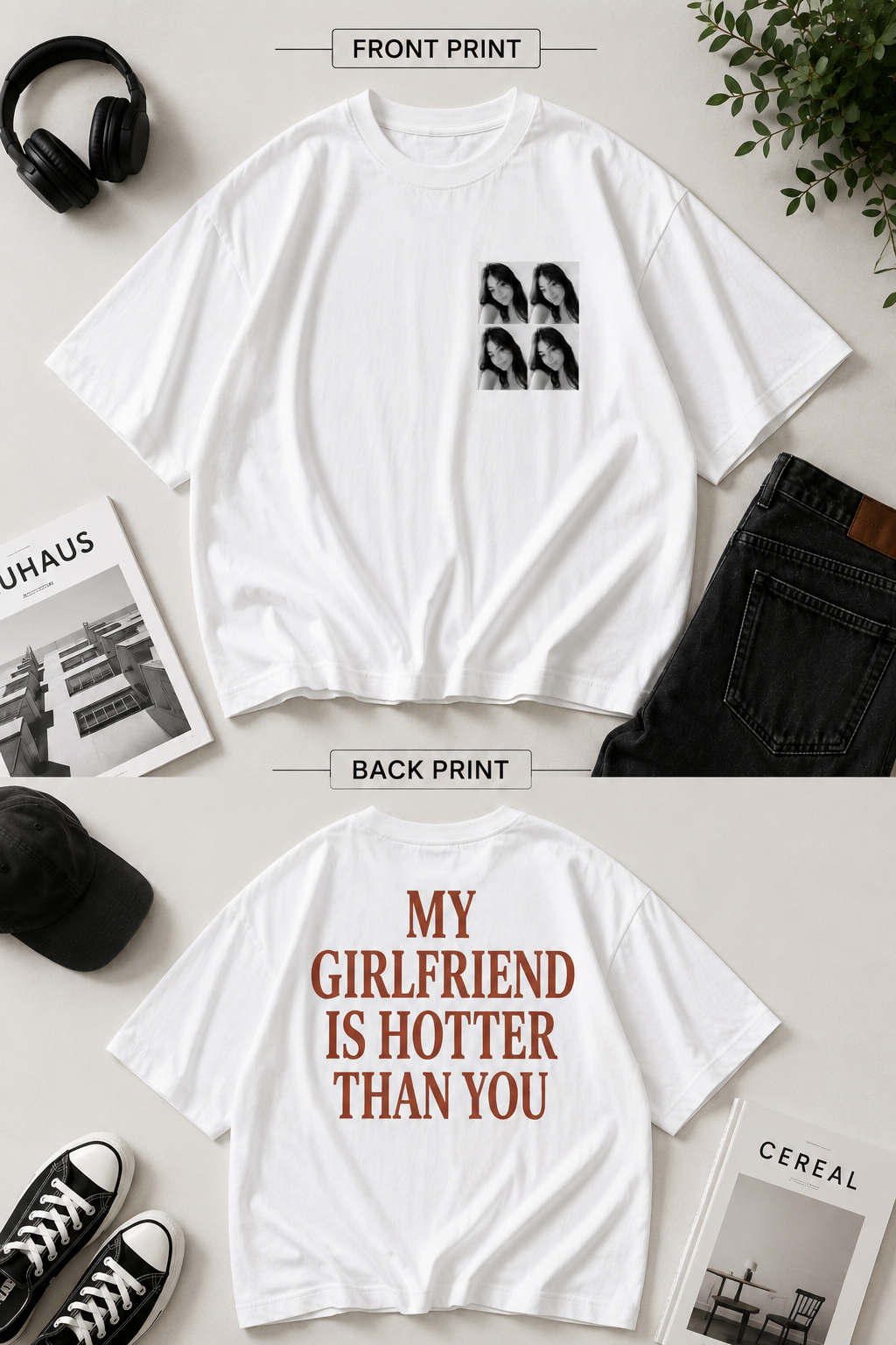 Photo Grid X My Girlfriend Is Hotter Than You Oversized T-shirt